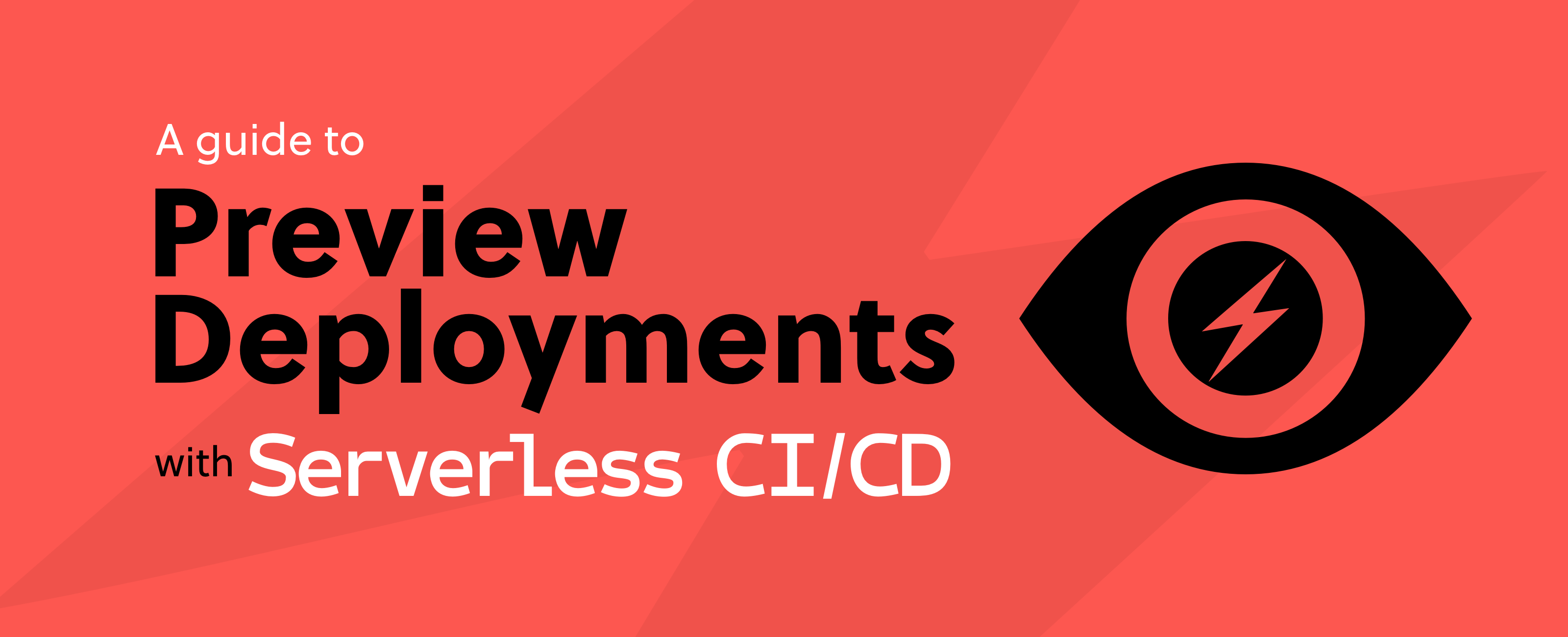 Serverless CI/CD Preview Deployments