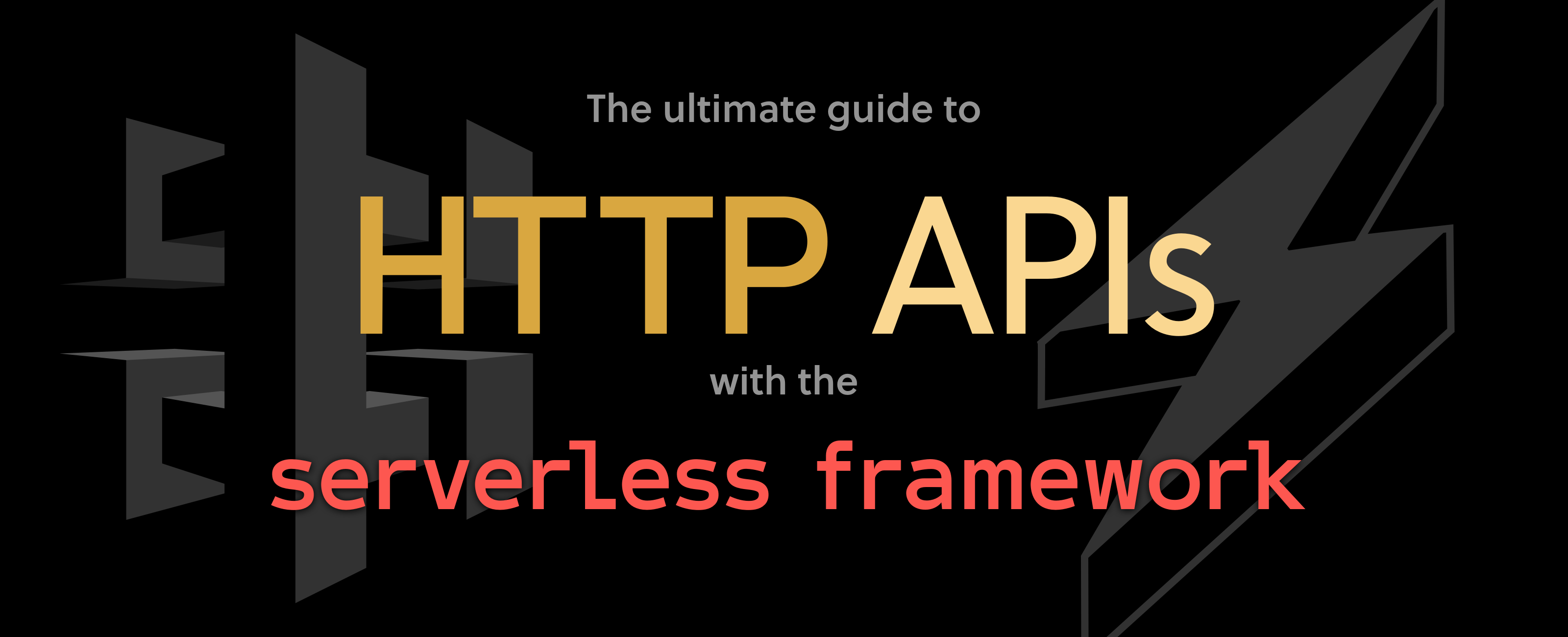 New Serverless Guide to AWS HTTP APIS